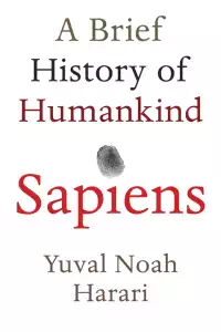 Sapiens - A Brief History of Humankind - Yuval Noah Harari